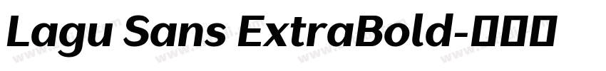 Lagu Sans ExtraBold字体转换